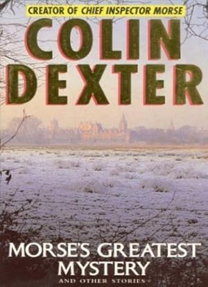 Image du vendeur pour MORSE'S GREATEST MYSTERY And Other Stories Short Story Collection Paperback Book (Colin Dexter - 1998) mis en vente par Comics Monster