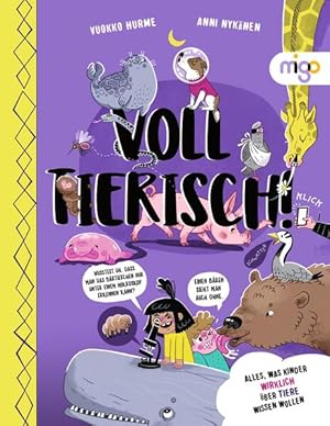 Seller image for Voll tierisch! Alles, was Kinder WIRKLICH ber Tiere wissen wollen. Alter: ab 7 Jahren. for sale by A43 Kulturgut