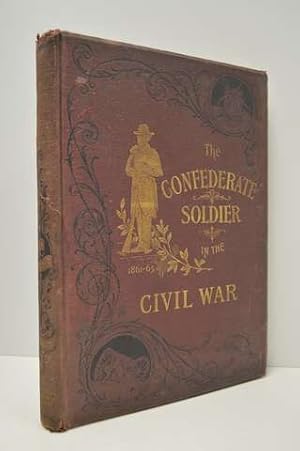 Seller image for THE CONFEDERATE SOLDIER IN THE CIVIL WAR, 1861-1865 for sale by Lavendier Books