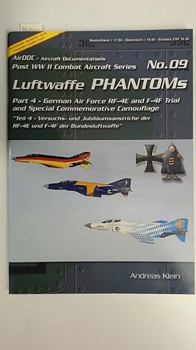 Bild des Verkufers fr Luftwaffe Phantoms; Teil: Pt. 4., German Air Force RF-4E and F-4F trial and special commemorative camouflage. Post WW II combat aircraft series ; No. 9 zum Verkauf von Antiquariat Maiwald