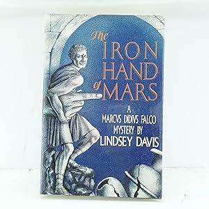 Seller image for The Iron Hand of Mars: A Marcus Didius Falco Mystery for sale by Cat On The Shelf