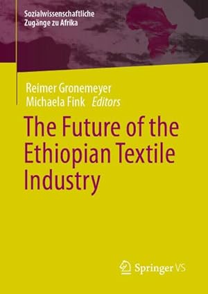 Seller image for Industrialization in Ethiopia: Awakening - Crisis - Outlooks for sale by BuchWeltWeit Ludwig Meier e.K.