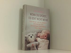 Seller image for Wenn du sprst, es geht nicht mehr for sale by Book Broker