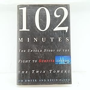 Immagine del venditore per 102 Minutes: The Untold Story of the Fight to Survive Inside the Twin Towers venduto da Cat On The Shelf