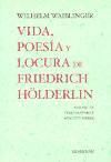 Seller image for Vida, poesa y locura de Friedrich Hlderlin for sale by AG Library