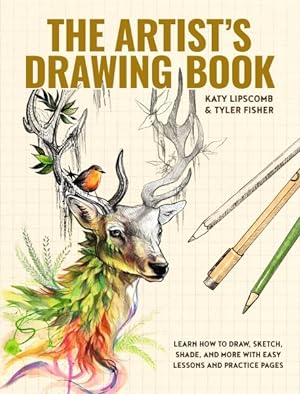 Imagen del vendedor de Artist's Drawing Book : Learn How to Draw, Sketch, Shade, and More With Easy Lessons and Practice Pages a la venta por GreatBookPricesUK
