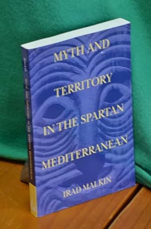 Imagen del vendedor de Myth and territory in the Spartan Mediterranean a la venta por Shiny Owl Books