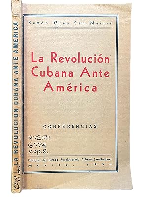 Imagen del vendedor de La Revolucin Cubana Ante Amrica : Tres conferencias en el Centro de Estudios Pedaggicos e Hispano-Americanos de Panam a la venta por Mike's Library LLC