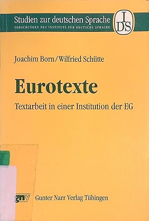 Bild des Verkufers fr Eurotexte : Textarbeit in einer Institution der EG. Studien zur deutschen Sprache ; Bd. 1 zum Verkauf von books4less (Versandantiquariat Petra Gros GmbH & Co. KG)