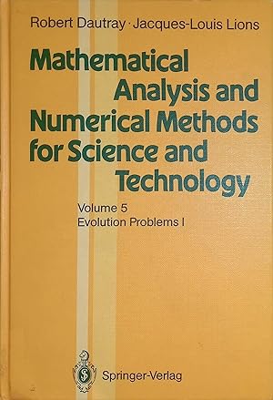 Mathematical Analysis and Numerical Methods for Science and Technology, Volume 5: Evolution Probl...