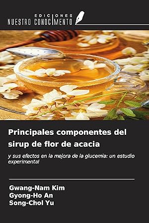 Seller image for Principales componentes del sirup de flor de acacia for sale by moluna