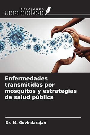 Bild des Verkufers fr Enfermedades transmitidas por mosquitos y estrategias de salud pblica zum Verkauf von moluna