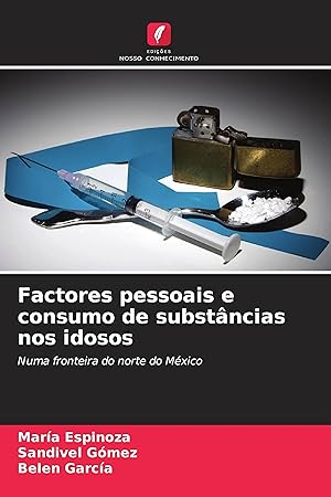 Bild des Verkufers fr Factores pessoais e consumo de substncias nos idosos zum Verkauf von moluna