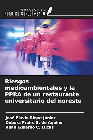 Image du vendeur pour Riesgos medioambientales y la PPRA de un restaurante universitario del noreste mis en vente par moluna