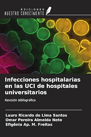 Bild des Verkufers fr Infecciones hospitalarias en las UCI de hospitales universitarios zum Verkauf von moluna