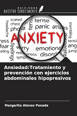 Seller image for Ansiedad:Tratamiento y prevencin con ejercicios abdominales hipopresivos for sale by moluna