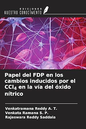 Bild des Verkufers fr Papel del FDP en los cambios inducidos por el CCl4 en la va del xido ntrico zum Verkauf von moluna