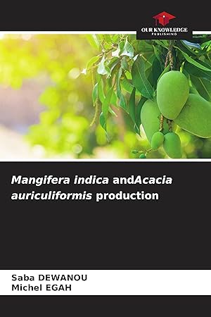 Bild des Verkufers fr Mangifera indica andAcacia auriculiformis production zum Verkauf von moluna
