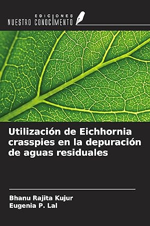Bild des Verkufers fr Utilizacin de Eichhornia crasspies en la depuracin de aguas residuales zum Verkauf von moluna