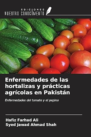 Bild des Verkufers fr Enfermedades de las hortalizas y prcticas agrcolas en Pakistn zum Verkauf von moluna