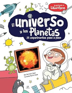 Seller image for Universo y los Planetas. 25 experimentos paso a paso. for sale by La Librera, Iberoamerikan. Buchhandlung