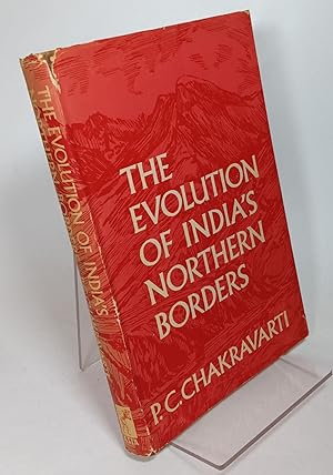 Bild des Verkufers fr The Evolution of India's Northern Borders zum Verkauf von COLLINS BOOKS