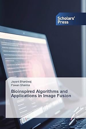 Seller image for Bioinspired Algorithms and Applications in Image Fusion for sale by moluna