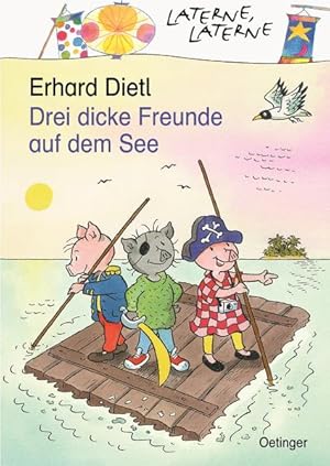 Imagen del vendedor de Drei dicke Freunde auf dem See (Laterne, Laterne) a la venta por Gerald Wollermann
