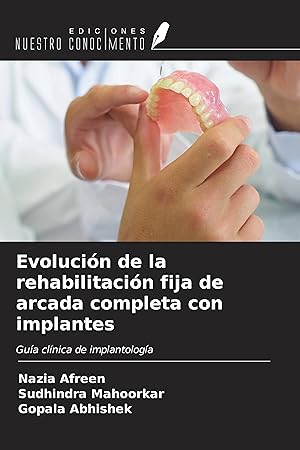 Seller image for Evolucin de la rehabilitacin fija de arcada completa con implantes for sale by moluna