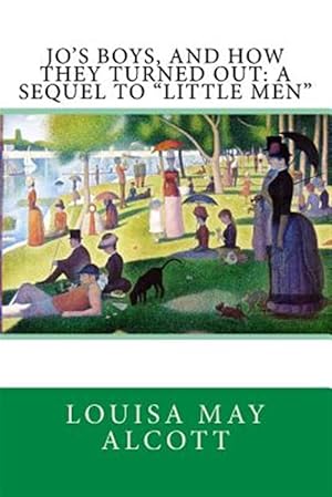 Seller image for Jo's Boys, and How They Turned Out : A Sequel to Little Men for sale by GreatBookPrices