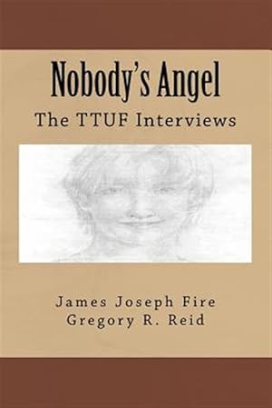 Bild des Verkufers fr Nobody's Angel : The Ttuf Interviews zum Verkauf von GreatBookPrices