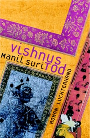 Bild des Verkufers fr Vishnus Tod: Roman: Ausgezeichnet mit dem Corine - Internationaler Buchpreis, Kategorie Rolf Heyne Buchpreis 2001. Roman zum Verkauf von Gerald Wollermann