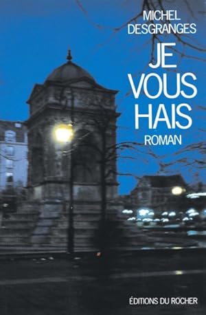 Bild des Verkufers fr Je Vous Hais -Language: French zum Verkauf von GreatBookPrices