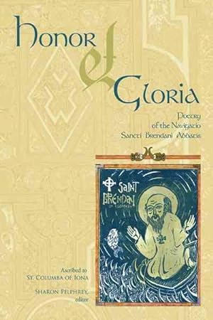 Bild des Verkufers fr Honor Et Gloria : Poetry of the Navigatio Sancti Brendani Abbatis zum Verkauf von GreatBookPrices