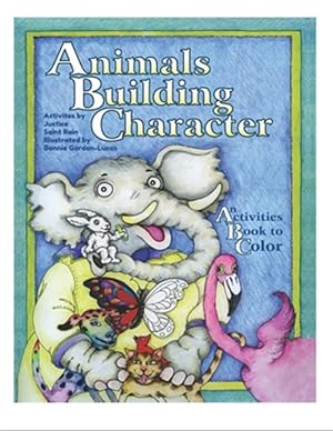 Seller image for Animals Building Character: An Activities Book to Color for sale by GreatBookPrices