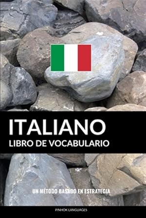 Seller image for Libro De Vocabulario Italiano : Un Mtodo Basado En Estrategia -Language: spanish for sale by GreatBookPrices