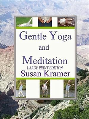 Imagen del vendedor de Gentle Yoga and Meditation, Large Print Edition a la venta por GreatBookPrices