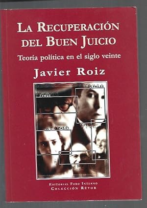 Imagen del vendedor de RECUPERACION DEL BUEN JUICIO - LA. TEORIA POLITICA EN EL SIGLO VEINTE a la venta por Desvn del Libro / Desvan del Libro, SL