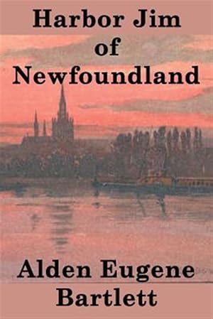 Seller image for Harbor Jim of Newfoundland for sale by GreatBookPrices