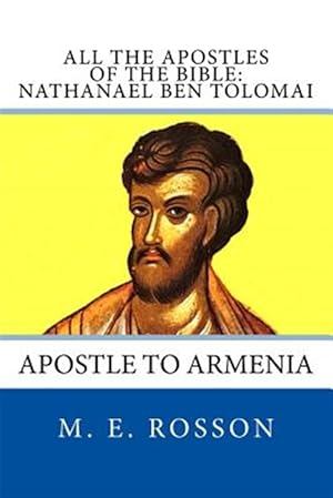 Bild des Verkufers fr Nathanael Ben Tolomai : Apostle to Armenia zum Verkauf von GreatBookPrices