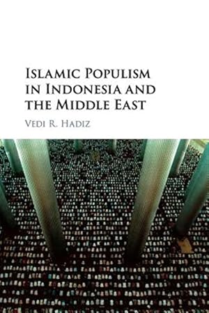 Seller image for Islamic Populism in Indonesia and the Middle East for sale by GreatBookPrices