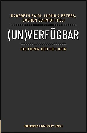 Bild des Verkufers fr (Un)verfgbar - Kulturen des Heiligen zum Verkauf von moluna