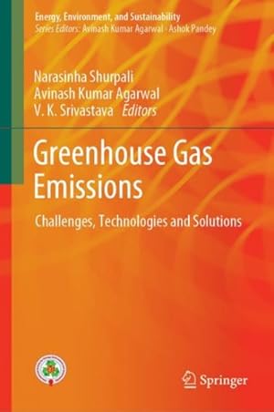 Seller image for Greenhouse Gas Emissions : Challenges, Technologies and Solutions for sale by GreatBookPrices