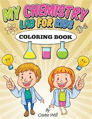 Immagine del venditore per My Chemistry Lab for Kids venduto da GreatBookPrices