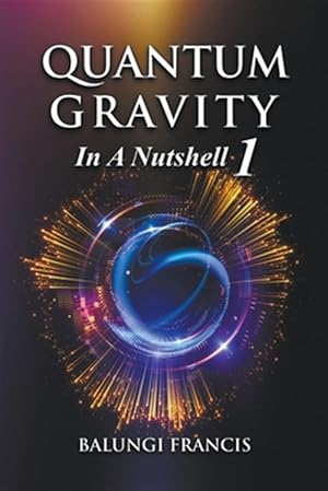 Bild des Verkufers fr Quantum Gravity in a Nutshell1 Second Edition zum Verkauf von GreatBookPrices