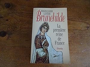 Seller image for BRUNEHILDE La Premire Reine de France for sale by librairie ESKAL