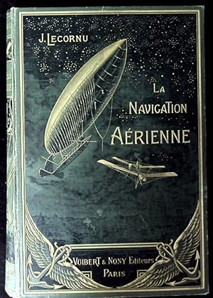 Seller image for La navigation arienne. Histoire documentaire et anecdotique. Ouvrage couronn par l'Academie francaise. for sale by Antiquariat Bebuquin (Alexander Zimmeck)