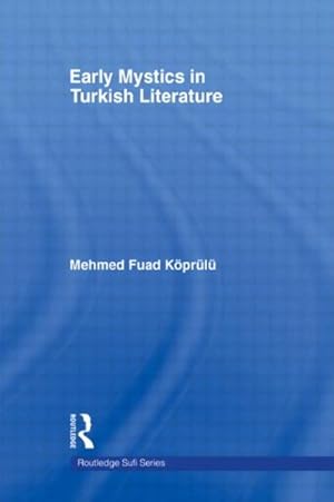 Immagine del venditore per Early Mystics in Turkish Literature venduto da GreatBookPrices
