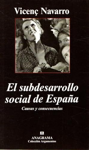Seller image for El subdesarrollo social de Espaa. Causas y consecuencias . for sale by Librera Astarloa
