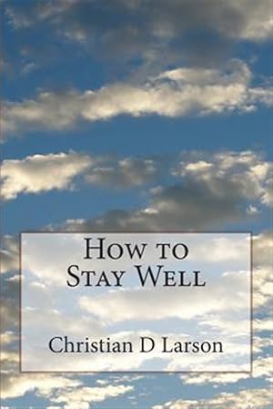 Seller image for How to Stay Well for sale by GreatBookPrices